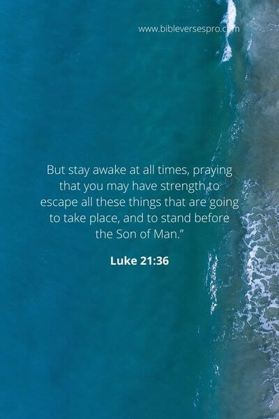 Luke 21_36 - His Counsel Is To Watch Ourselves