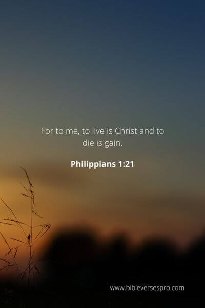 Philippians 1_21 - It Is Better To Live Until God Calls