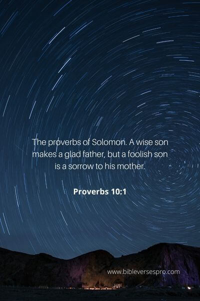 Proverbs 10_1 - The Wise Son Lives His Life In Accordance With God'S Commands And Ways