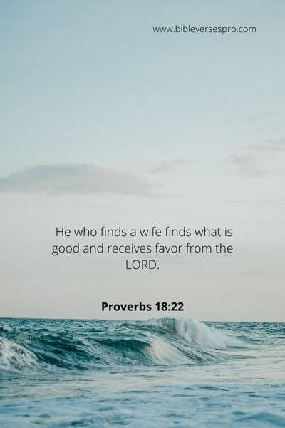 Proverbs 18_22 - He never wanted a man to be alone