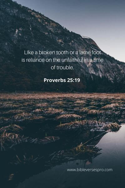 Proverbs 25_19 - Our most dependable companions should be found in the church of Jesus Christ