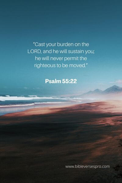 Psalm 55_22 - Challenges Come Every Day