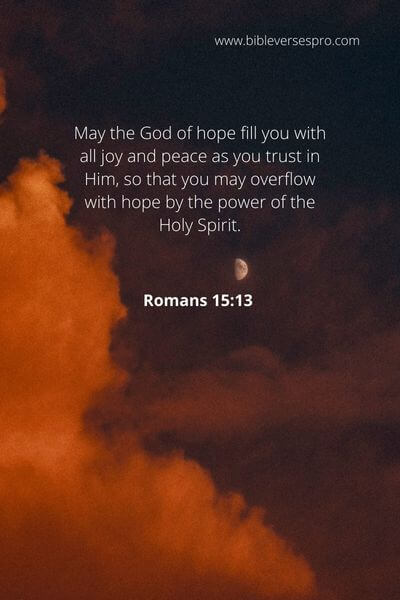 Romans 15_13 - He Is The Only One Who Can Truly Give Us Hope