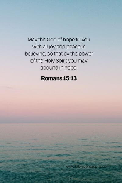 Romans 15_13 - He will never let us down