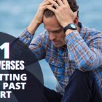 21 Bible verses on letting go of past hurt