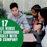 Bible Verse Surround Yourself with Good Company