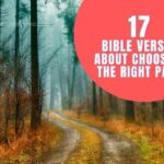 _BIBLE VERSES ABOUT CHOOSING THE RIGHT PATH
