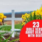BIBLE VERSES ABOUT DEALING WITH DEATH