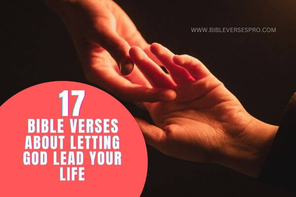 _Bible Verses About Letting God Lead Your Life