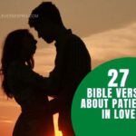 BIBLE VERSES ABOUT PATIENCE IN LOVE