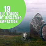 BIBLE VERSES ABOUT RESISTING TEMPTATION