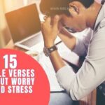 BIBLE VERSES ABOUT WORRY AND STRESS