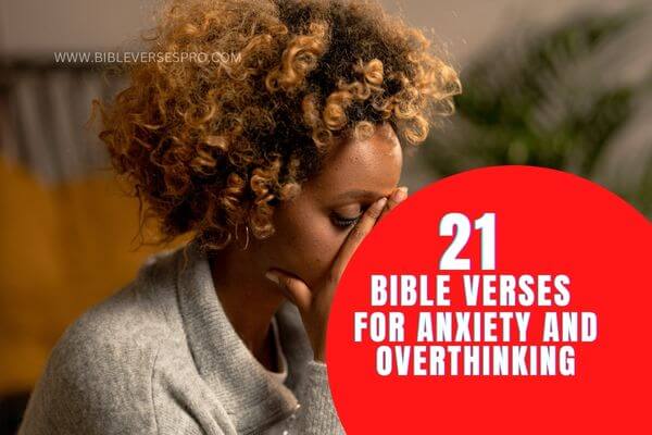 Bible Verses For Anxiety And Overthinking