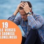 BIBLE VERSES FOR SADNESS AND LONELINESS