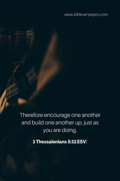 1 Thessalonians 5_11(Esv)