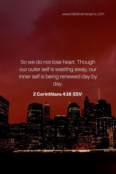 2 Corinthians 4_16 (Esv)