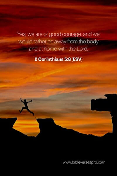 2 Corinthians 5_8 (Esv)