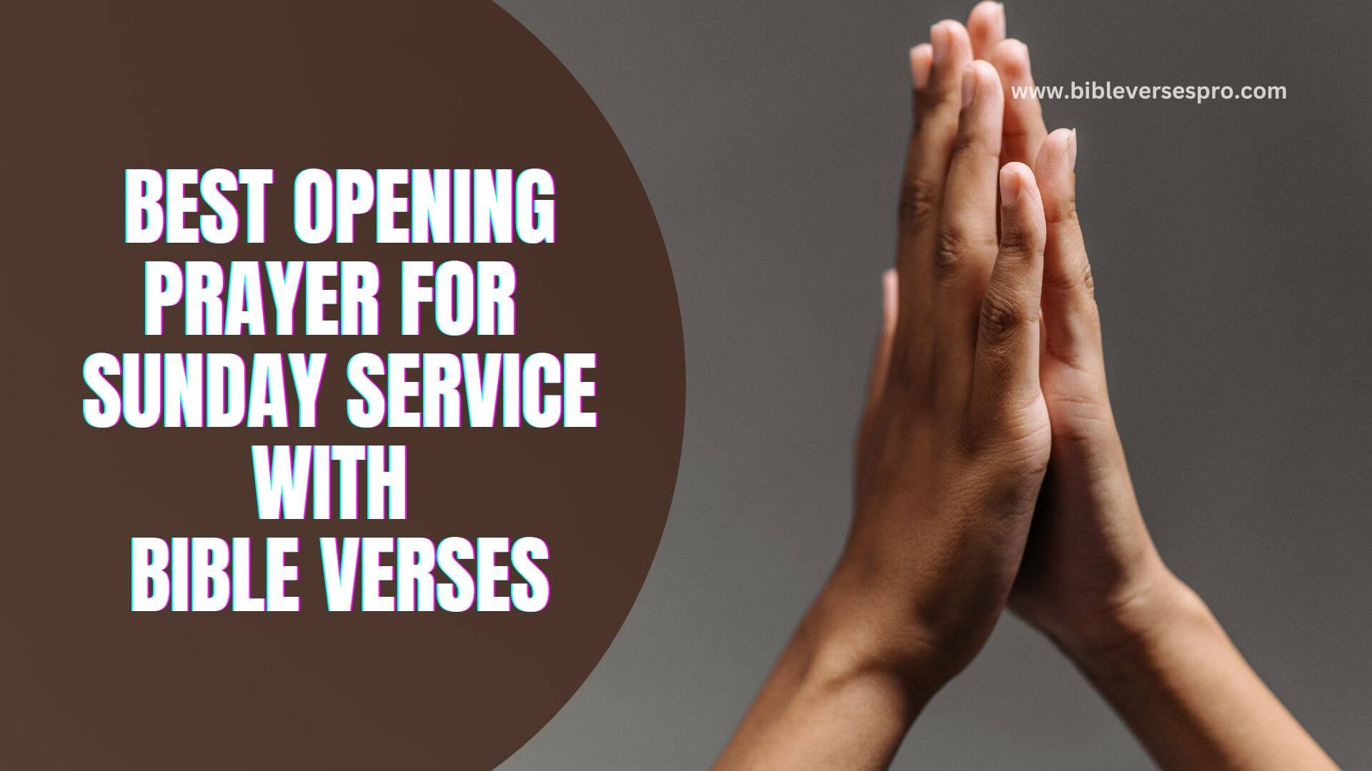 Best Opening Prayer For Sunday Service With Bible Verses (1)