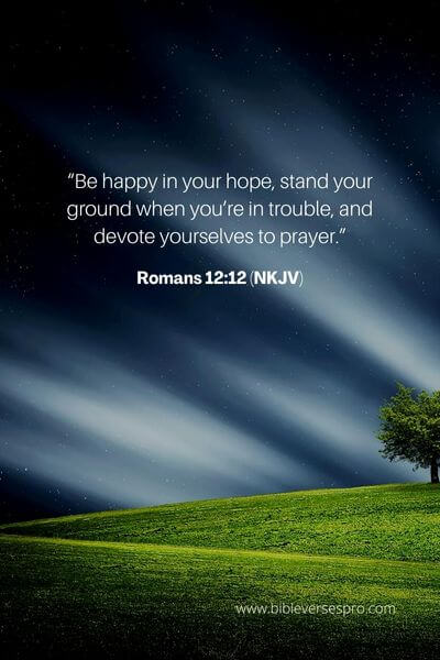 Romans 12_12 (Nkjv)