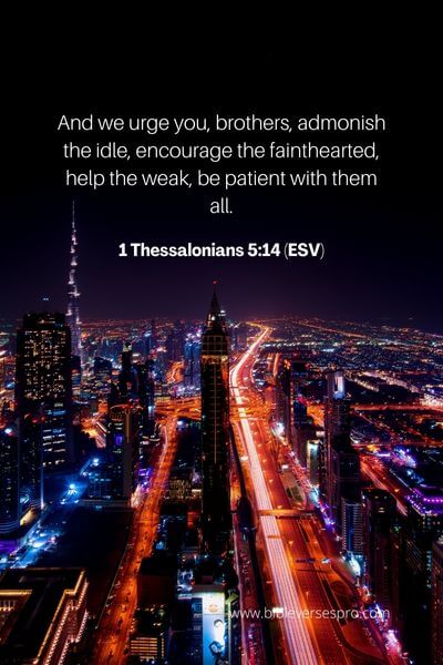 1 Thessalonians 5_14 (ESV)