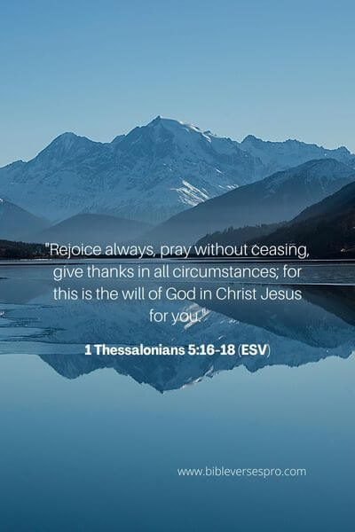 1 Thessalonians 5_16-18 (Esv)