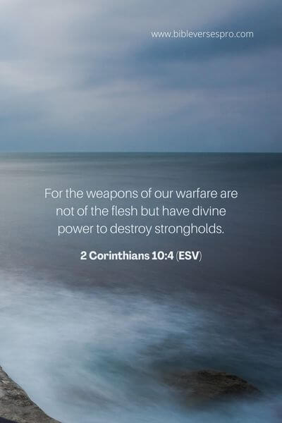 2 Corinthians 10_4 (Esv)