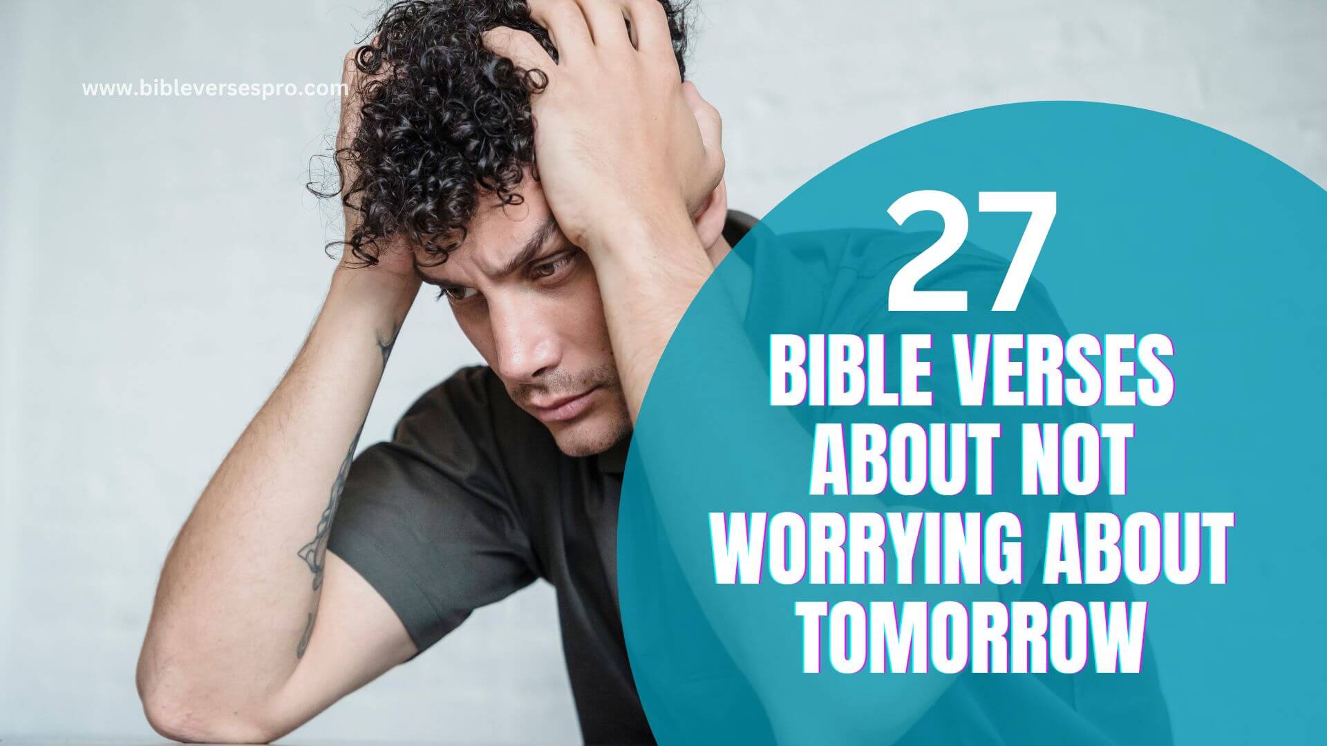 Bible Verses About Not Worrying About Tomorrow (1)