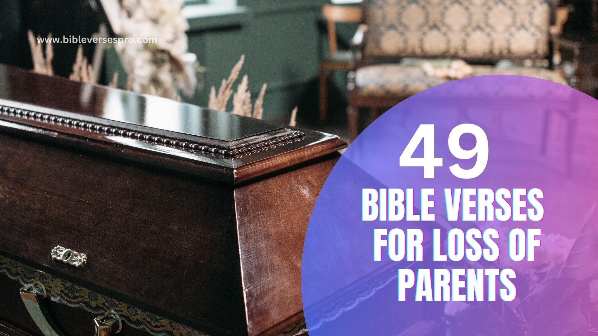 Bible Verses For Loss Of Parents (1)