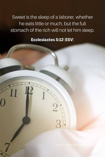 Ecclesiastes 5_12 (Esv)