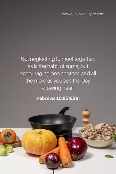 Hebrews 10_25 (Esv)