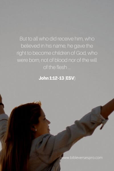 John 1_12-13 (Esv)