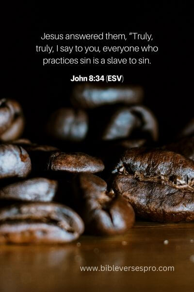 John 8_34 (Esv)