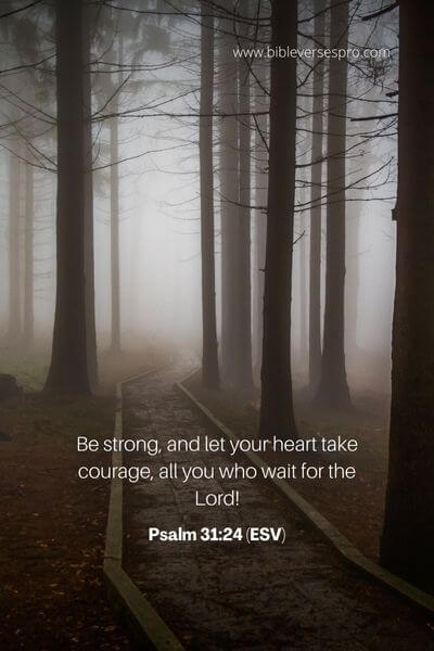 Psalm 31_24 (Esv)90_14 (Esv)