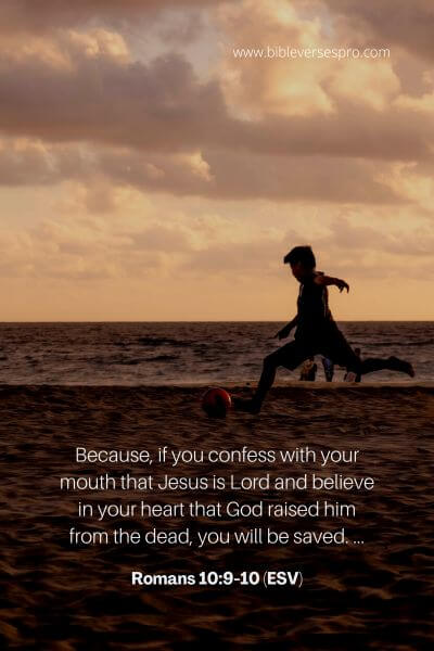 Romans 10_9-10 (Esv)