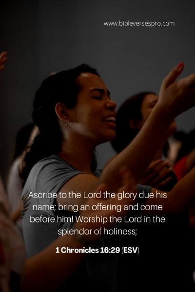 1 Chronicles 16_29 (ESV)