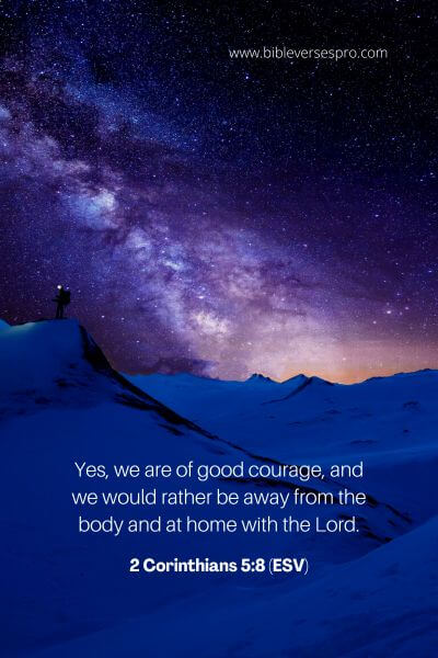 2 Corinthians 5_8 (Esv)