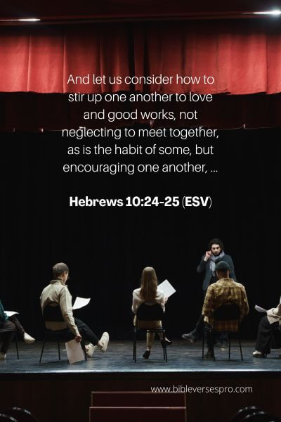 Hebrews 10_24-25 (Esv)
