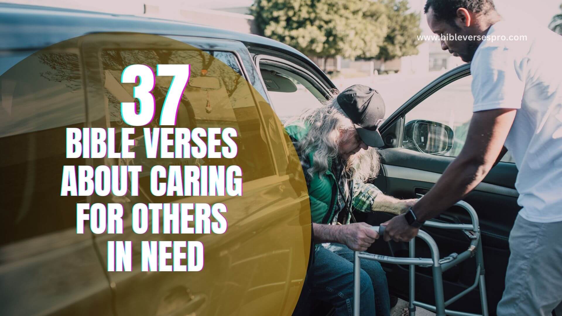 37 Best Bible Verses About Caring For Others In Need