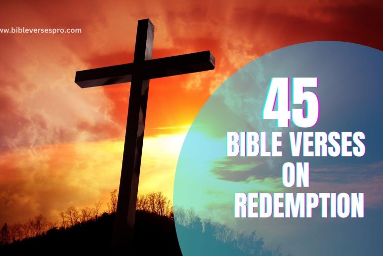 45 Important Bible Verses On Redemption