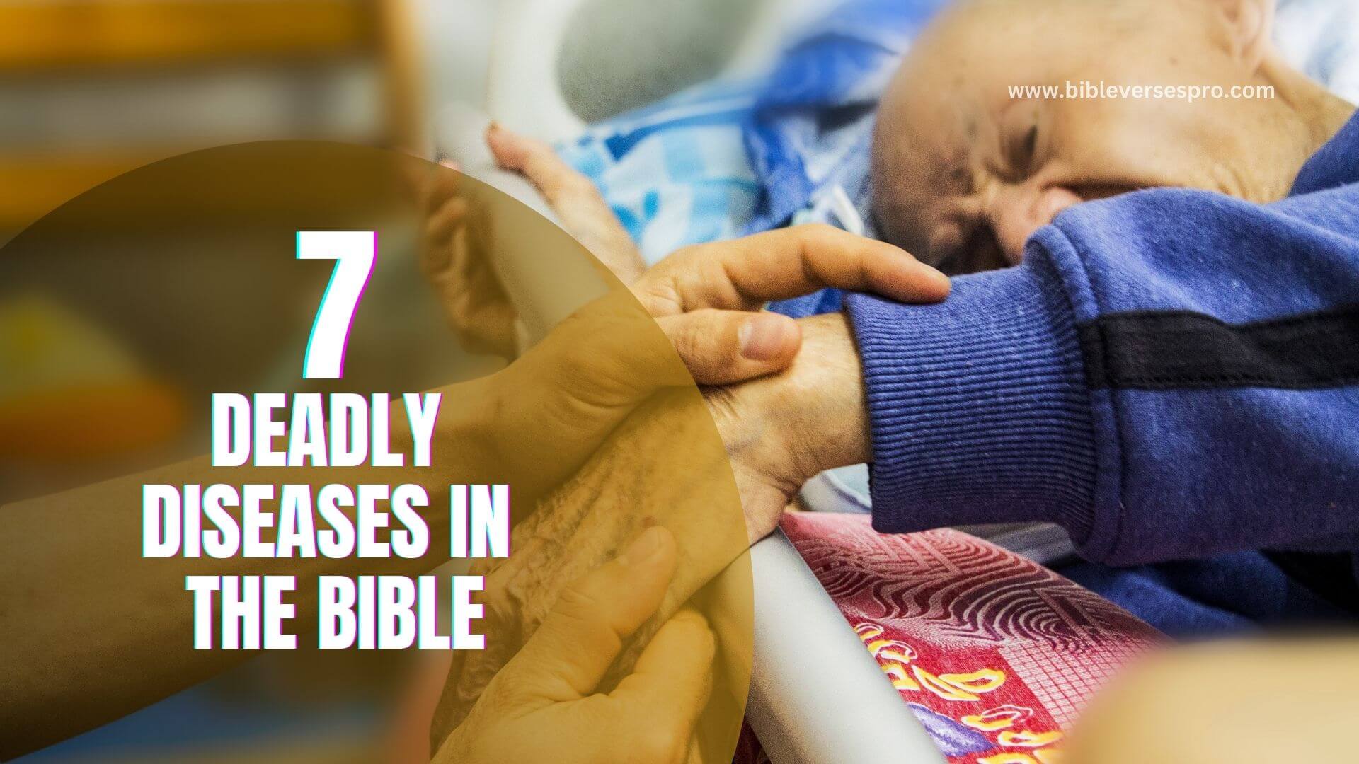 7 Deadly Diseases In The Bible DEADLY DISEASES IN THE BIBLE (1)