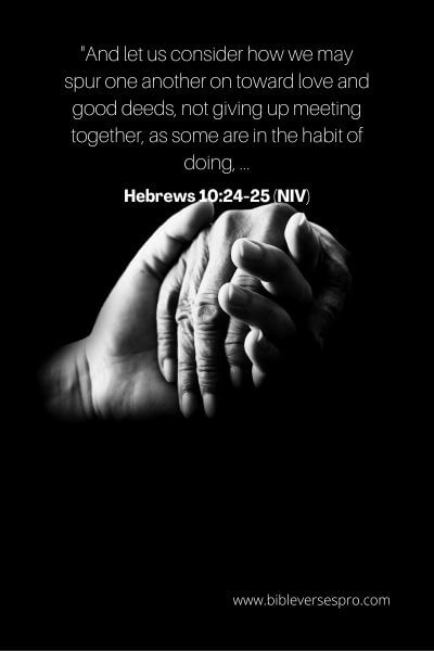 Hebrews 10_24-25 (Niv)