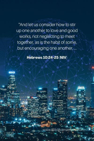 Hebrews 10_24-25 (Niv)