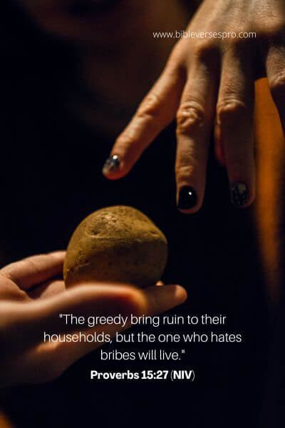 Proverbs 15_27 (Niv)