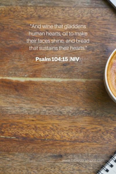 Psalm 104_15 (Niv)