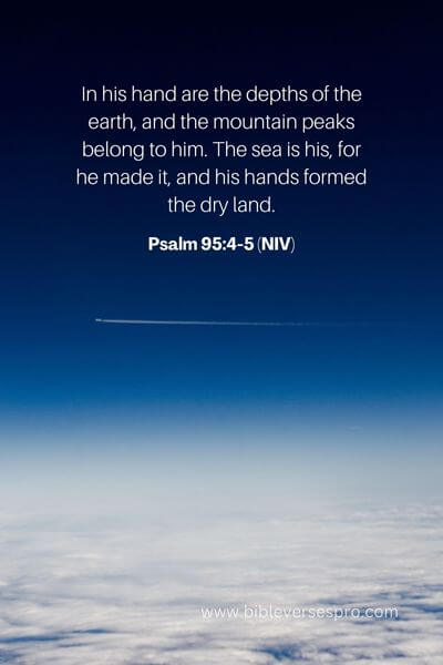Psalm 95_4-5 (NIV)