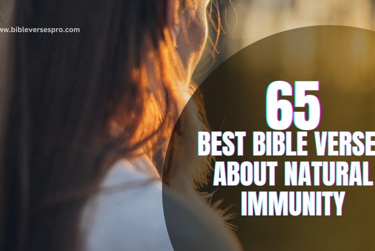 65 Best Bible Verses About Natural Immunity (2024)