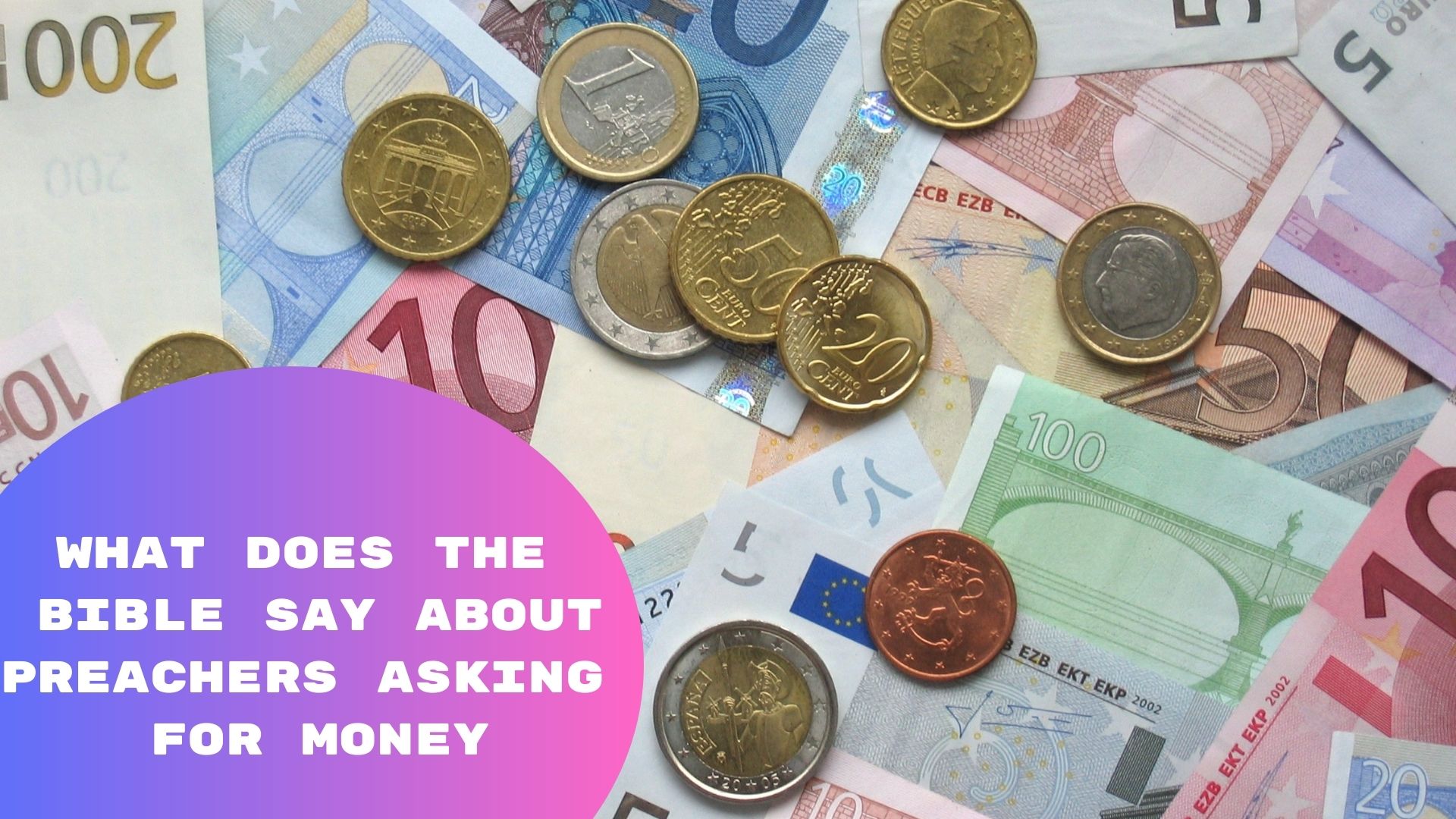 What Does The Bible Say About Preachers Asking For Money What Does The Bible Say About Preachers Asking For Money