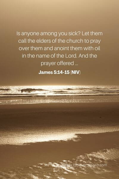 James 5_14-15 (NIV)