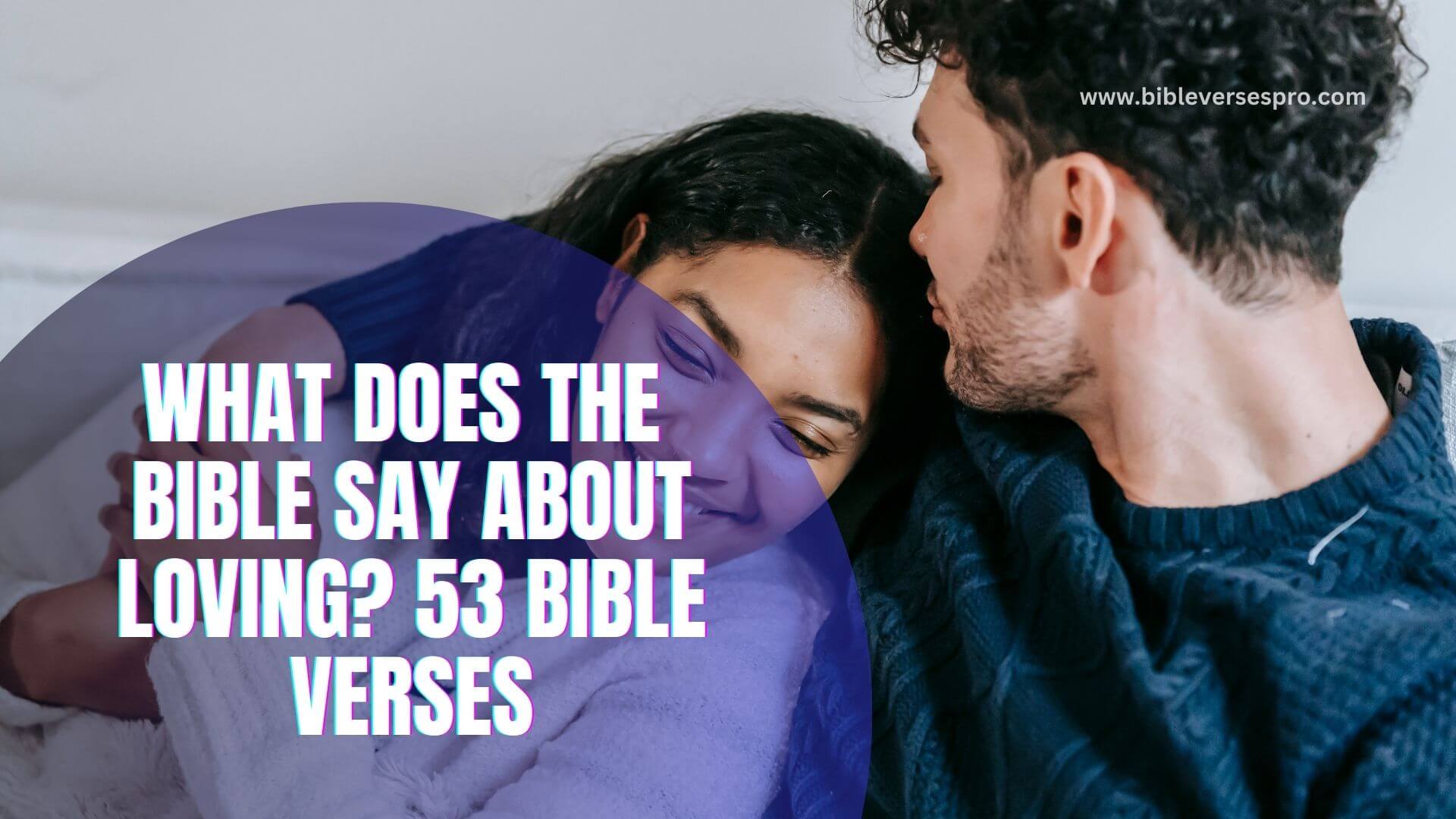 What Does The Bible Say About Loving All You Need To Know what-does-the-bible-say-about-loving-all-you-need-to-know