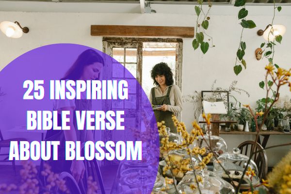 Bible Verse About Blossom